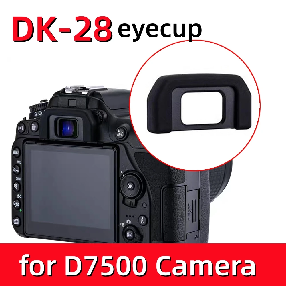 DK-28 Rubber Eyecup Viewfinder Eye Cup Replacement for Nikon D7500 DSLR Camera Eyepiece Protector Anti Stray Light Accessories