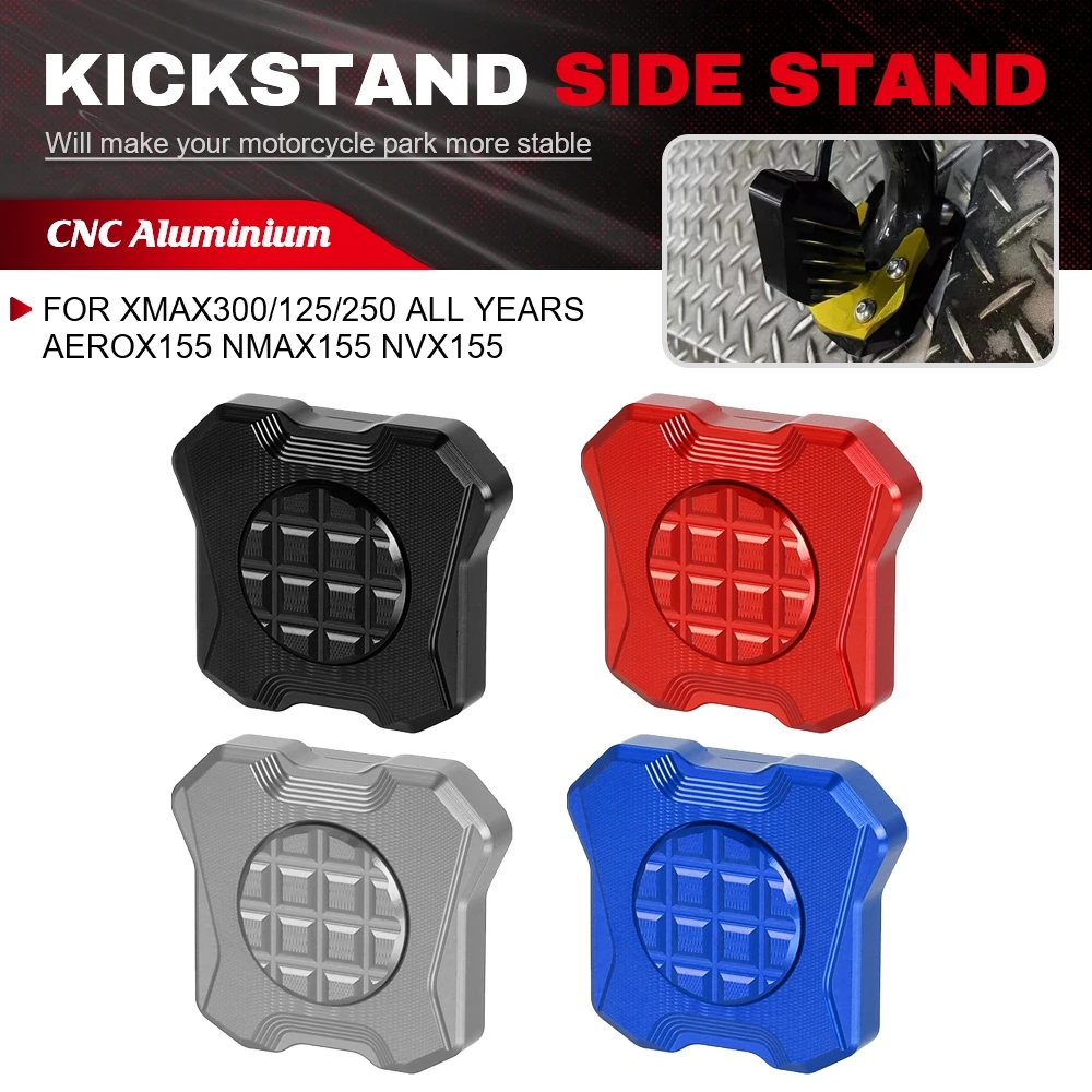 Motorcycle Kickstand Side Stand Extension Pad Support Plate Enlarge For YAMAHA XMAX300/125/250 All Years AEROX155 NMAX155 NVX155