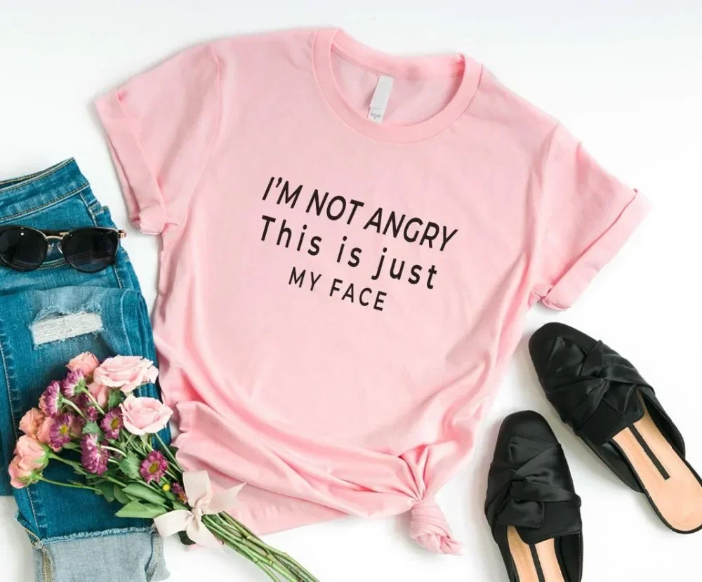 2024 I'm not angry this is just my face Women tshirt Casual Funny t shirt For Lady Girl Top Tee Hipster vintage t shirt women