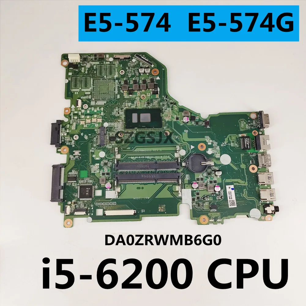 

Материнская плата для ноутбука Acer Aspire E5-574 E5-574G F5-572 DA0ZRWMB6G0 i5-6200U CPU DDR3