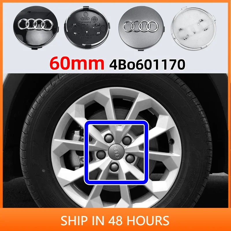 

4pcs 60mm Car Styling Wheel Center Cap Emblem Hub Covers Badge 4B0601170 For Audi A3 A4 A5 A6 A7 A8 S4 S6 A6L Auto Accessories