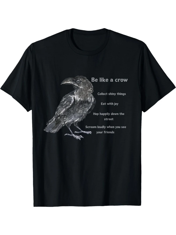 

Crow Funny Life Lessons from a Corvus Bird design-100% cotton summer O-neck short sleeve casual printed men's T-shirt.