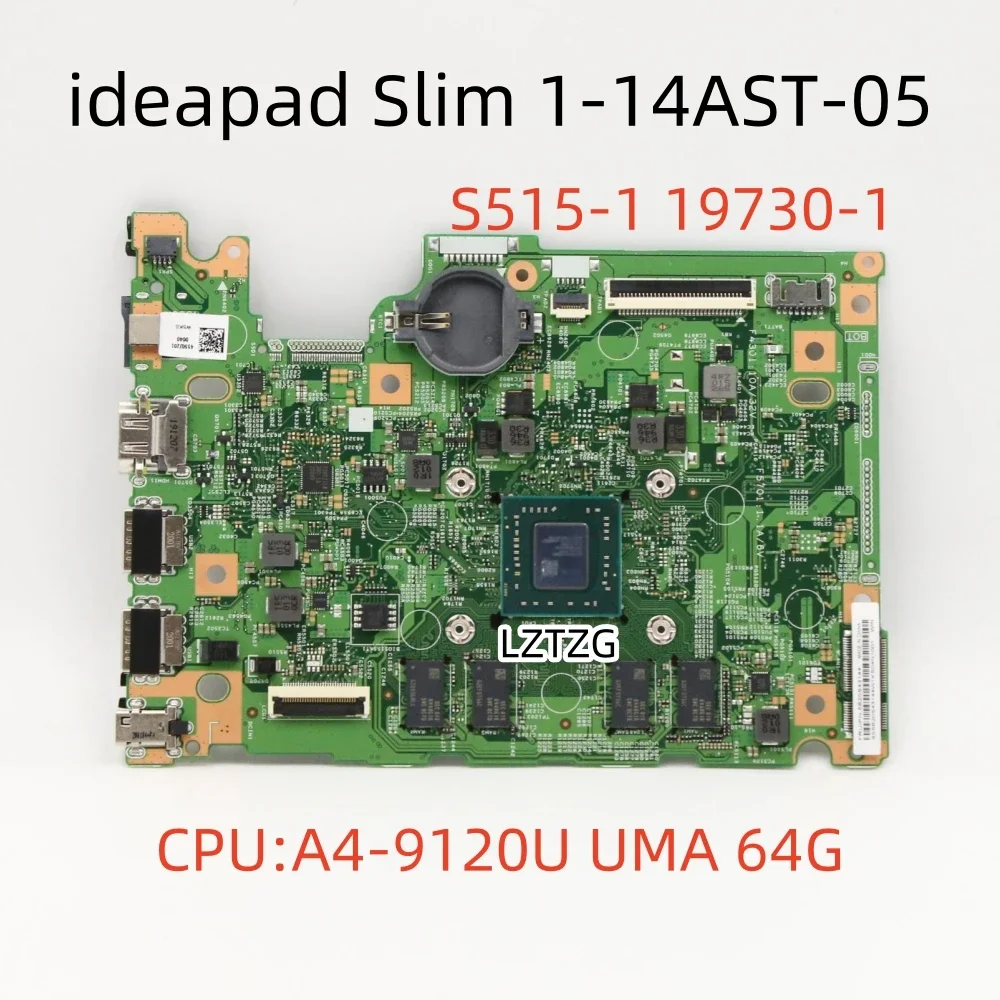 

19730-1 для Lenovo ideapad Slim 1-14AST-05 материнская плата ноутбука процессор A4-9120U UMA 64G FRU 5B20S43144