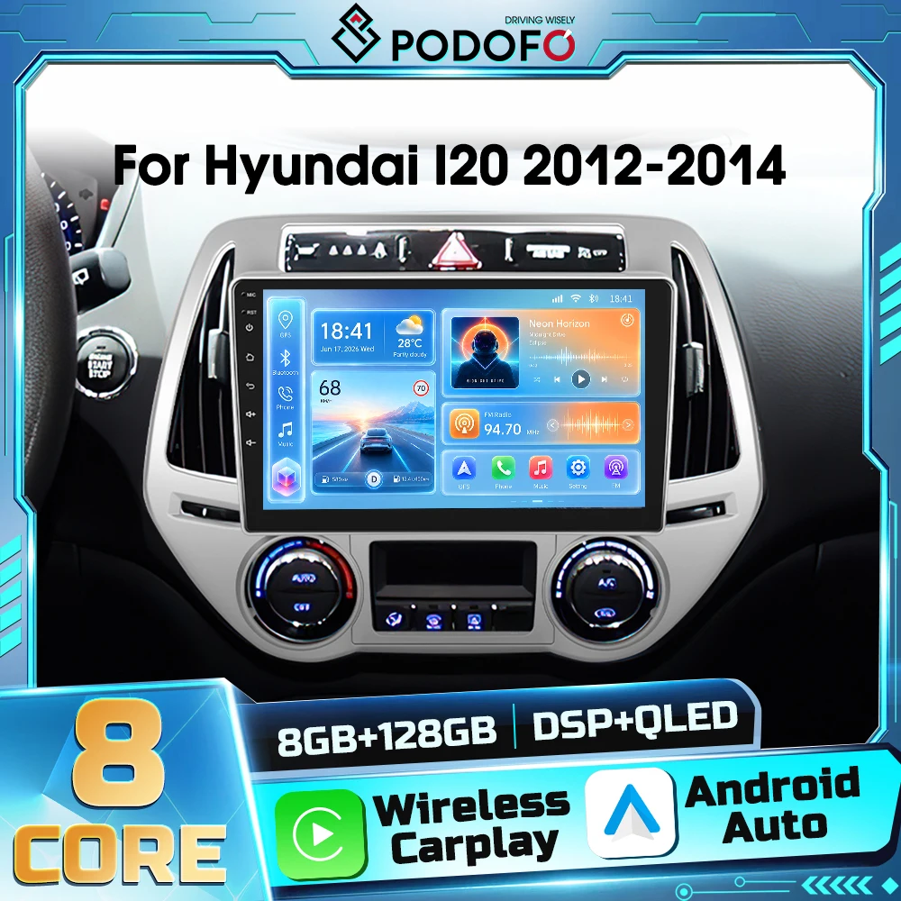Podofo 8core 8+128G 2din Lettore Multimediale Android per Auto per Hyundai I20 2012-2014 Android Auto DSP WIFI Navigazione GPS Bluetooth Carplay Wireless Autoradio Ricevitore FM RDS