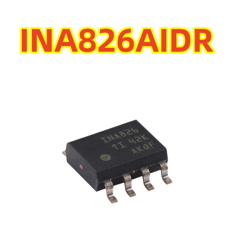 Original Genuine INA826AIDR SOIC-8 Silk Screen INA826 Precision Instrumentation Amplifier Chip 100% brand new chip