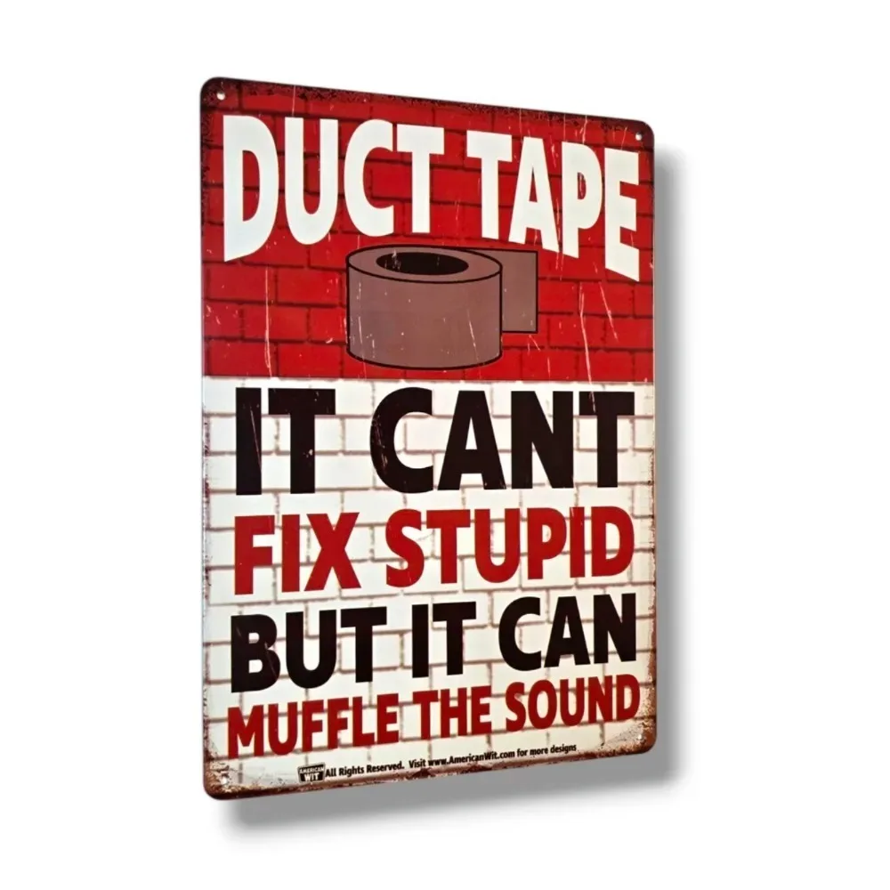 

LUXTAPEFUN "Duct Tape Sign" Premium Metal Art | Sticky Wit Decor for Workshops, Galleries & Tool Aficionados