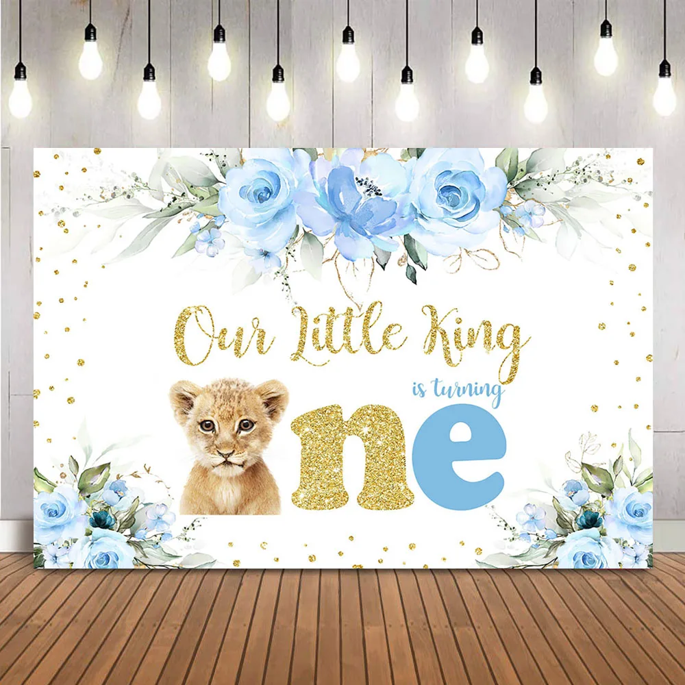 

Blue Flowers Lion King Backdrop Happy 1st Birthday Background for Newborn Kids Theme Decoration Our Little King is Turning One