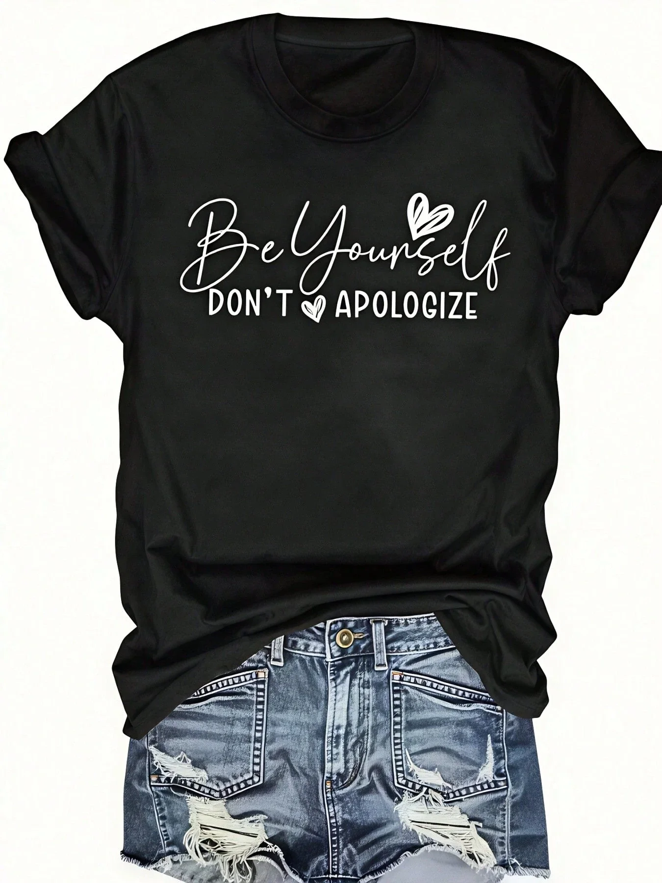 Be Yourself Women's T-Shirt, Don't Apologize Quote Design, Pure Cotton Tee, Casual Spring Summer Wear, Self-Love Gift For Her
