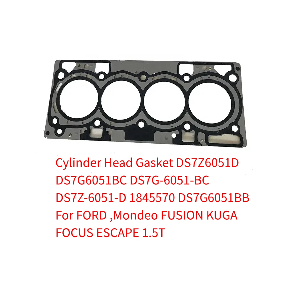 Cylinder Head Gasket DS7Z6051D DS7G6051BC DS7G-6051-BC DS7Z-6051-D 1845570 For FORD Mondeo FUSION KUGA FOCUS ESCAPE 1.5T