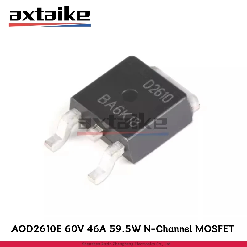 10PCS AOD2610E D2610E TO-252 DPAK 60V 46A 59.5W AOD2610 SMD N-Channel Enhancement Mode Power MOSFET Transistor