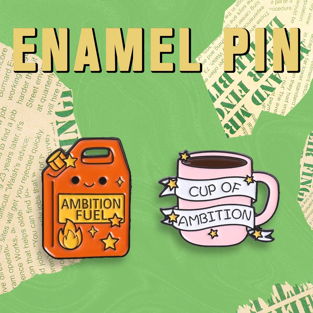 Broche émaillée à thème Ambition Motivante, motif bidon de carburant et tasse à café, avec slogan positif, badge encourageant pour sac à dos