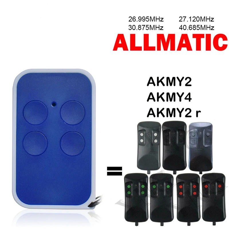 

Clone ALLMATIC AKMY2 AKMY4 AKMY2r Garage Door Remote Control 26.995MHz 27.120MHz 30.875MHz 40.685MHz Fixed Code Gate Opener