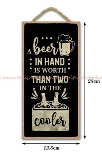 a beer in hand is worth than two in the cooler bar pub wood sign shop plaques