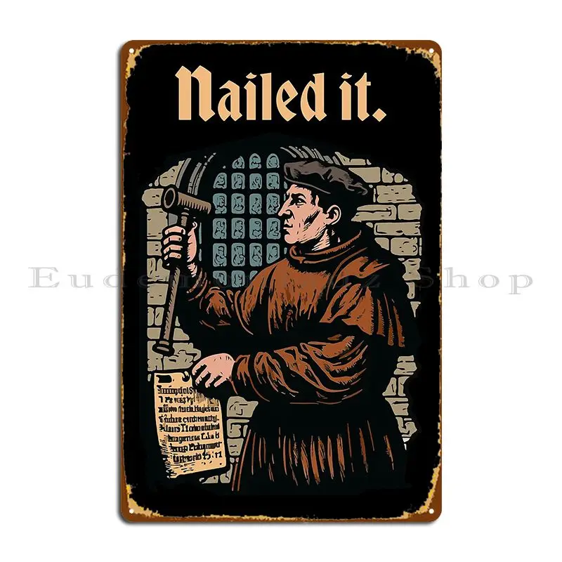 Nailed It Martin Luther 95 Theses Wittenberg Door Reformation Metal Signs Bar Wall Decor Wall Decor Customize Tin Sign Poster