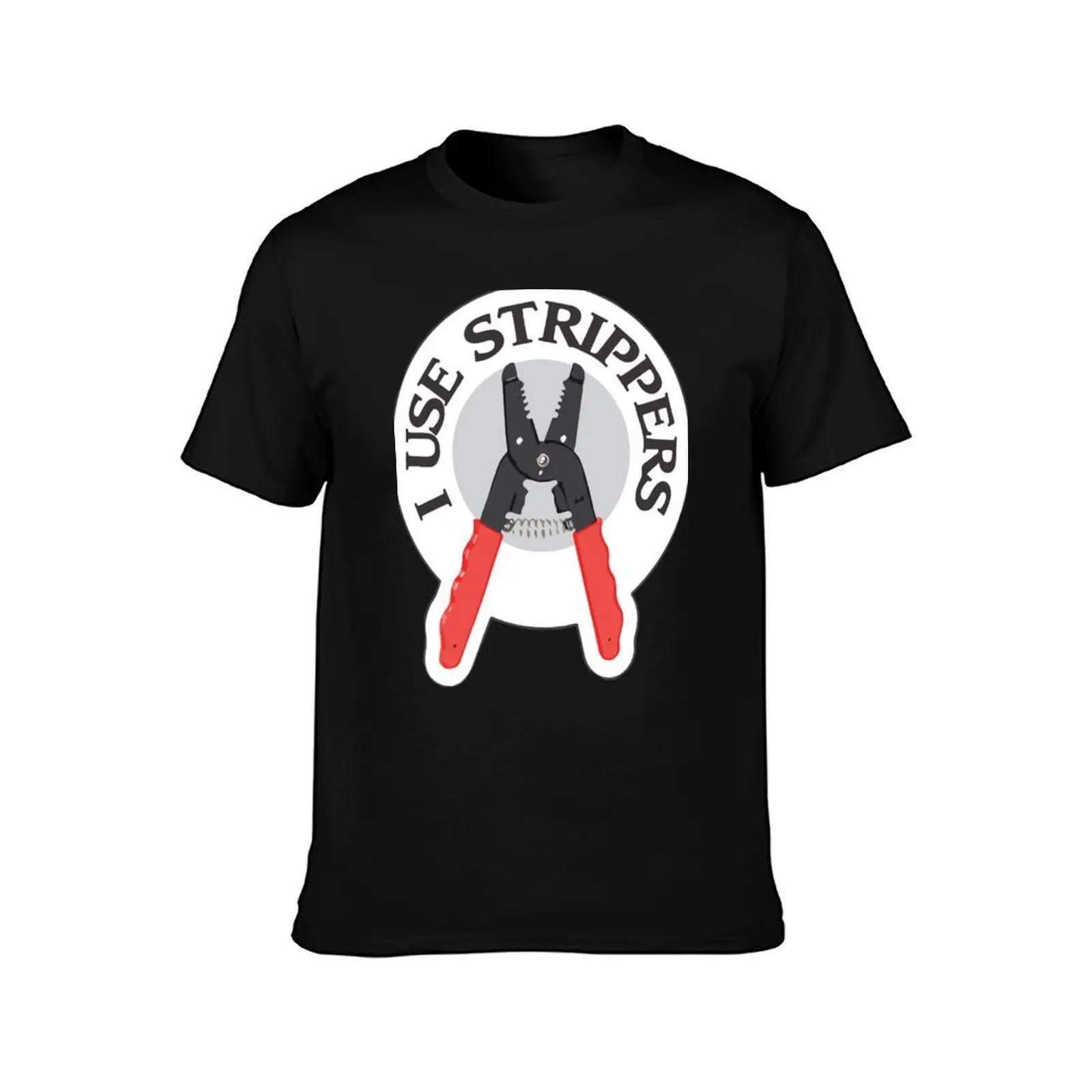I use strippers T-Shirt Casual Street Style Short Sleeve Tee