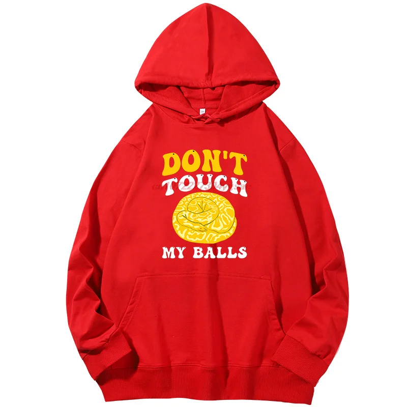 Dont My Balls Royal Graphic Hooded Sweatshirts Spring Autumn Cotton Unisex Essentials Pullover Hoodies Fashion Printed Sweater