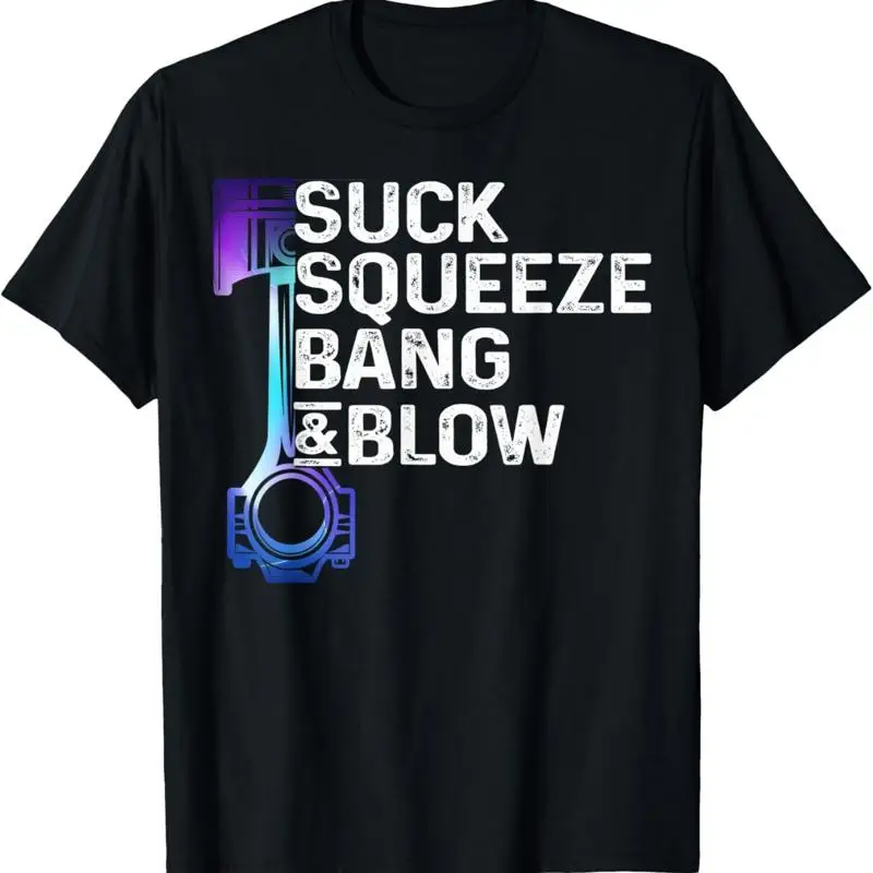Suck_ Squeeze_ Bang _ Blow Auto Repairman Car Mechanic Cool T Shirt