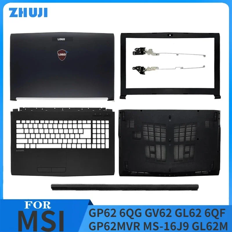 

NEW For MSI GP62 6QG GV62 GL62 6QF GP62MVR MS-16J9 GP62MVR GL62M Laptop LCD Back Cover/Front Bezel/Hinges/Palmrest/Bottom Case