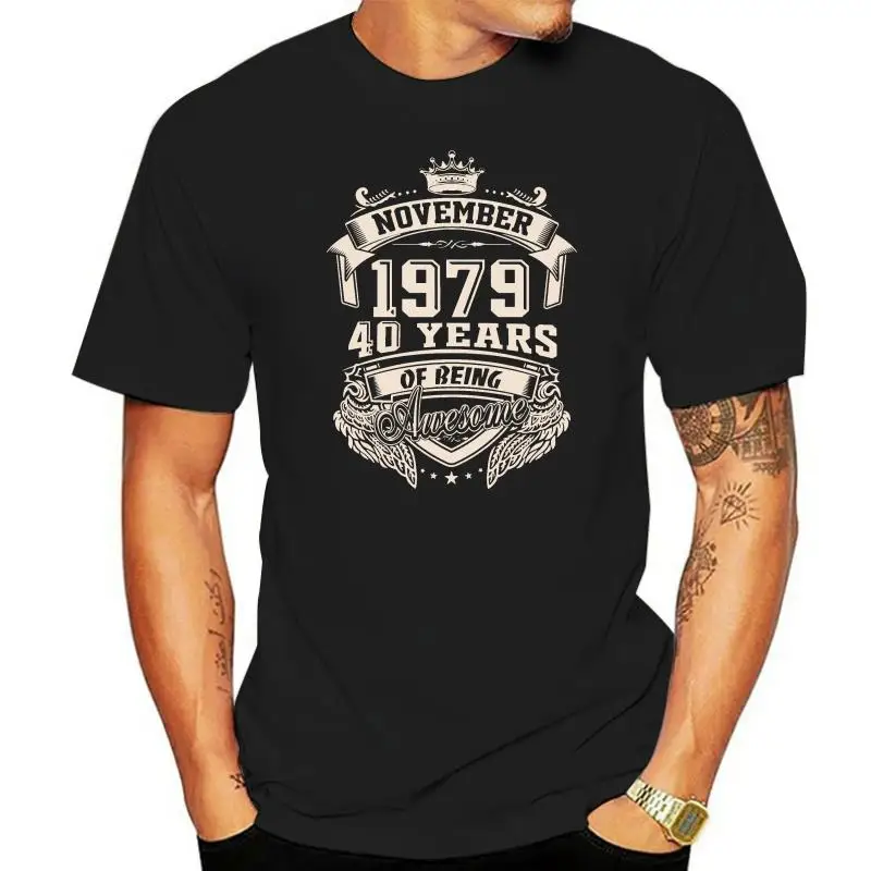 Born In November 1979 40th Birthday Gift T Shirt Cotton Authentic Summer Style Over Size S-5XL Letter Designing Shirt