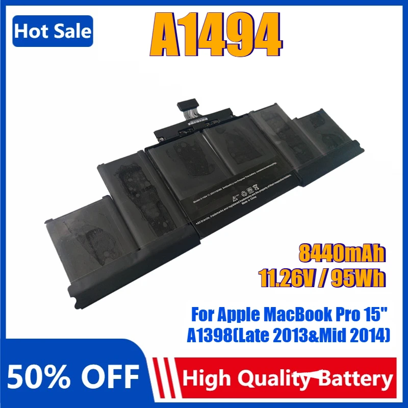 

A1494 Laptop Battery For Apple MacBook Pro 15" A1398(Late 2013&Mid 2014)EMC2881 2674 2876 2745 661-00123 ME293 ME294 MGXA2 MGXC2