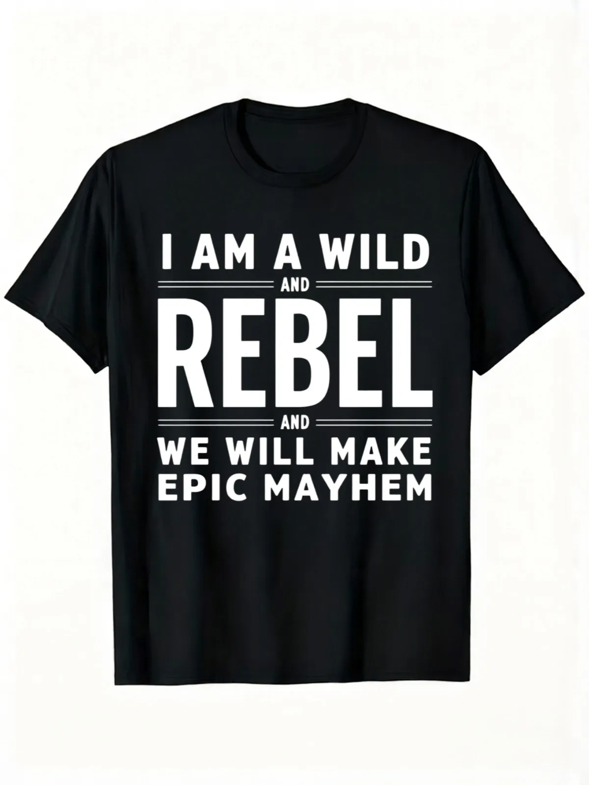 Wild Rebel Epic Mayhem Text Graphic, Bold Statement Style, Casual Sports Men T Shirt, High Quality Screen Print, Adult Male, Dai