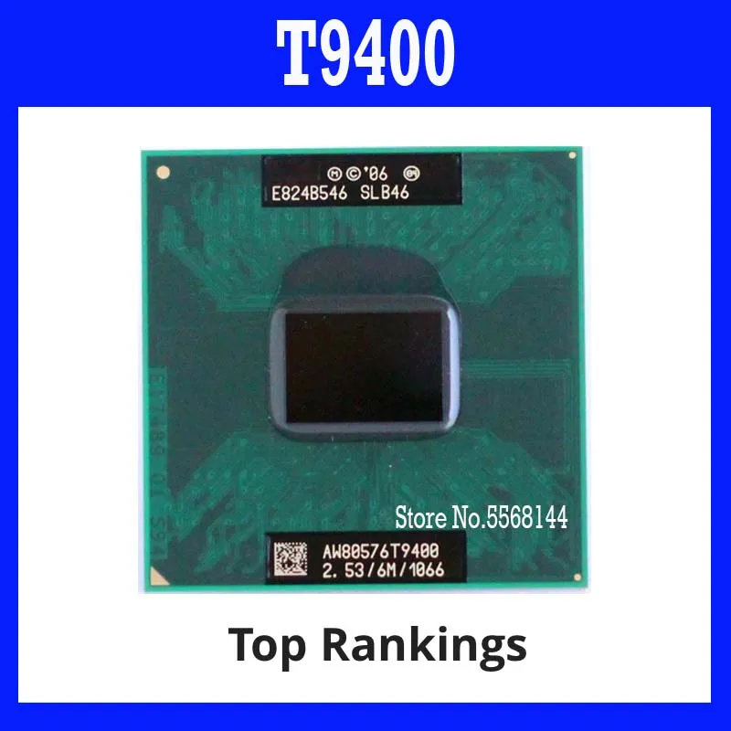 40%off T9400 2.5GHz Dual-Core Dual-Thread CPU Processor 6M 35W Socket P Free Shipping Original SHAOLIN Official Version