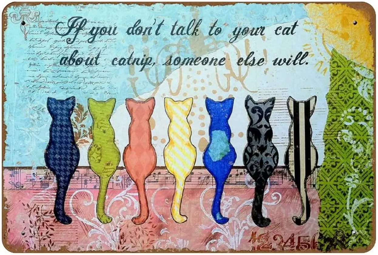 Cat Art Cats Funny Quote Colorful Cats Novelty  Tin Sign Wall Funny Man Cave Cool Wall Door Plaque New Warning Sign Aluminum Met