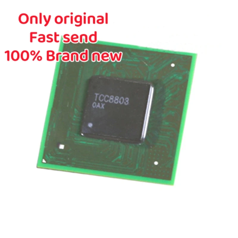 

100% New TCC8803 TCC8803-0AX TCC8803-OAX BGA Chipset