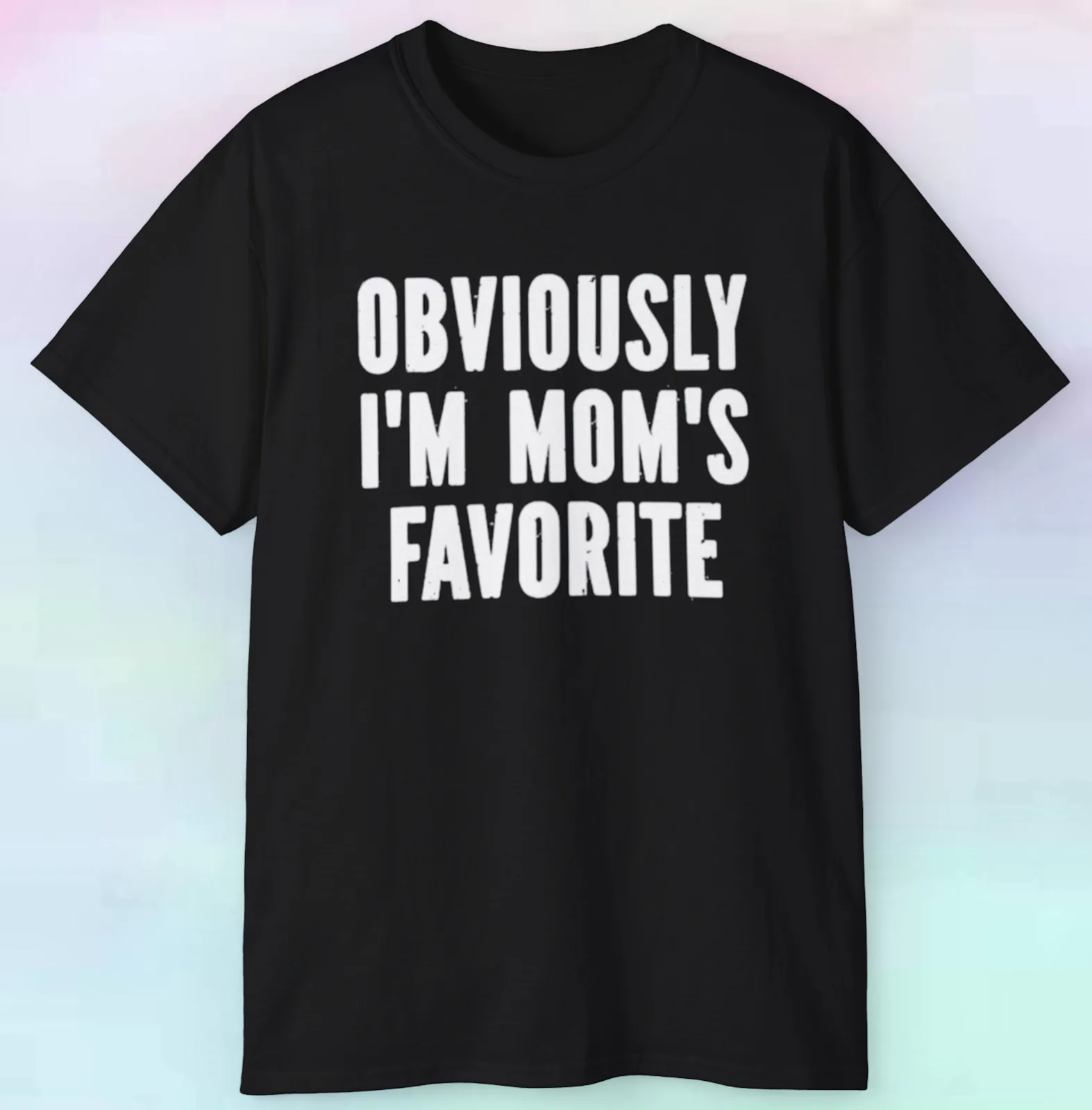 

Men's Women's Obviously I Am Mom's Favorite | Funny Kids Parents | S-5XL