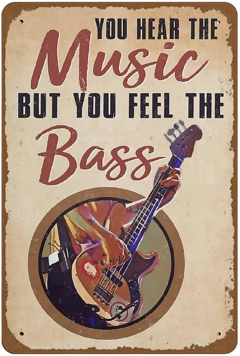 You Hear The Music But You Feel The Bass Poster Bass Guitar Poster Bass Player Gift Bass Guitar Player Poster Metal Tin Signs