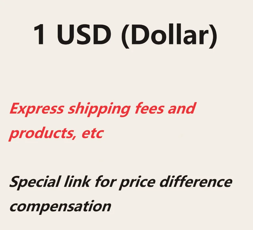 

Express shipping fees and products prices And reissue package tariffs Etc Special link for price difference compensation