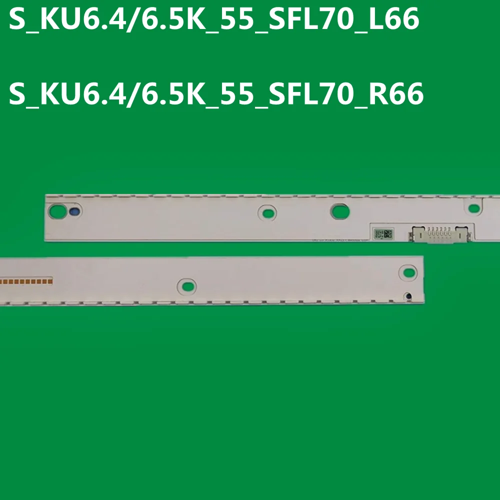 

LED Strip For S_KU6.4/6.5K_55_SFL70_R66 L66 LM41-00462A UA55KU6500 UN55KU7500 UN55KU7000 UN55KU6500 UN55KU6400 CY-VK055HGLV7H