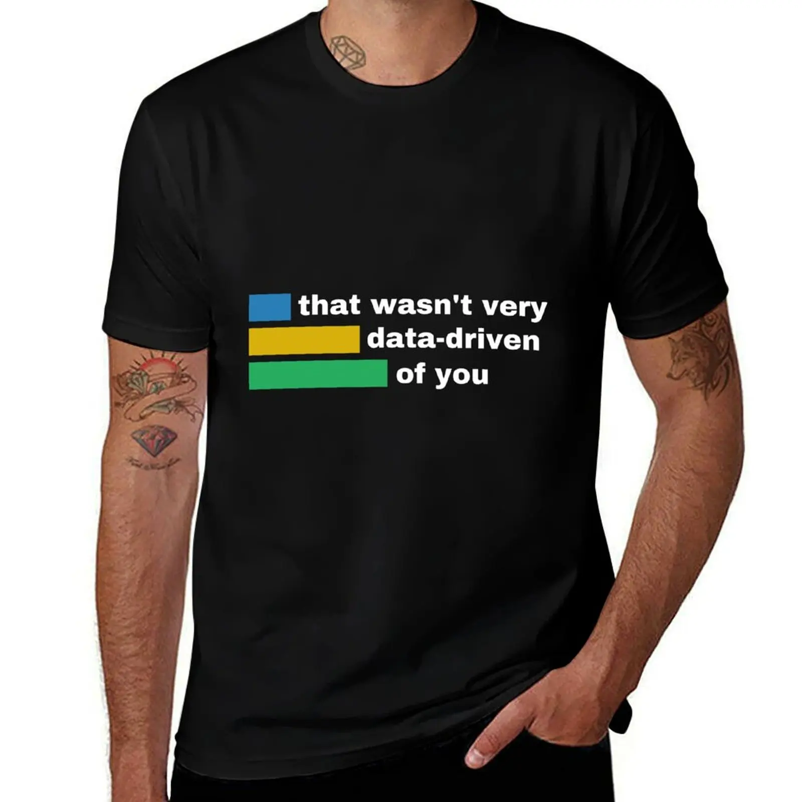 That wasn't very data-driven of you T-Shirt Plus Size Lightweight Tee Shirt T-Shirt