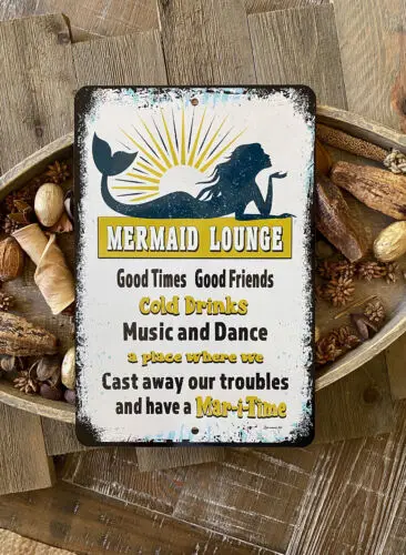 Beach Decor Mermaid Lounge Metal Sign with Ocean Themed Sayings by Dyenamic Art