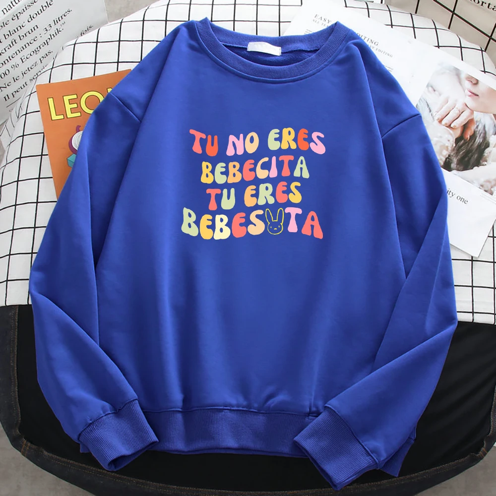 Tu No Eres Bebecita Tu Eres Bebesvta Colorful Letter Male Hoody Fashion Hooded Sportswear Quality Pullovers Casual Fleece Tops