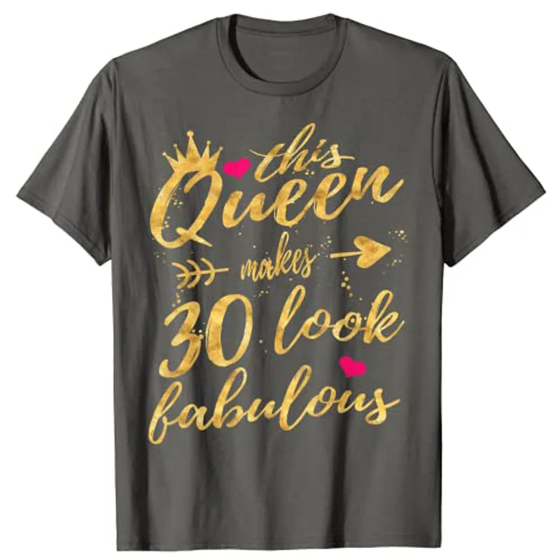 Này Hoàng Hậu Làm Cho 30 Nhìn Fabulous 30th Sinh Nhật Áo Sơ Mi Nữ Tay Ngắn Áo THUN Vintage Graphic Tee Áo Thẩm Mỹ Quần Áo