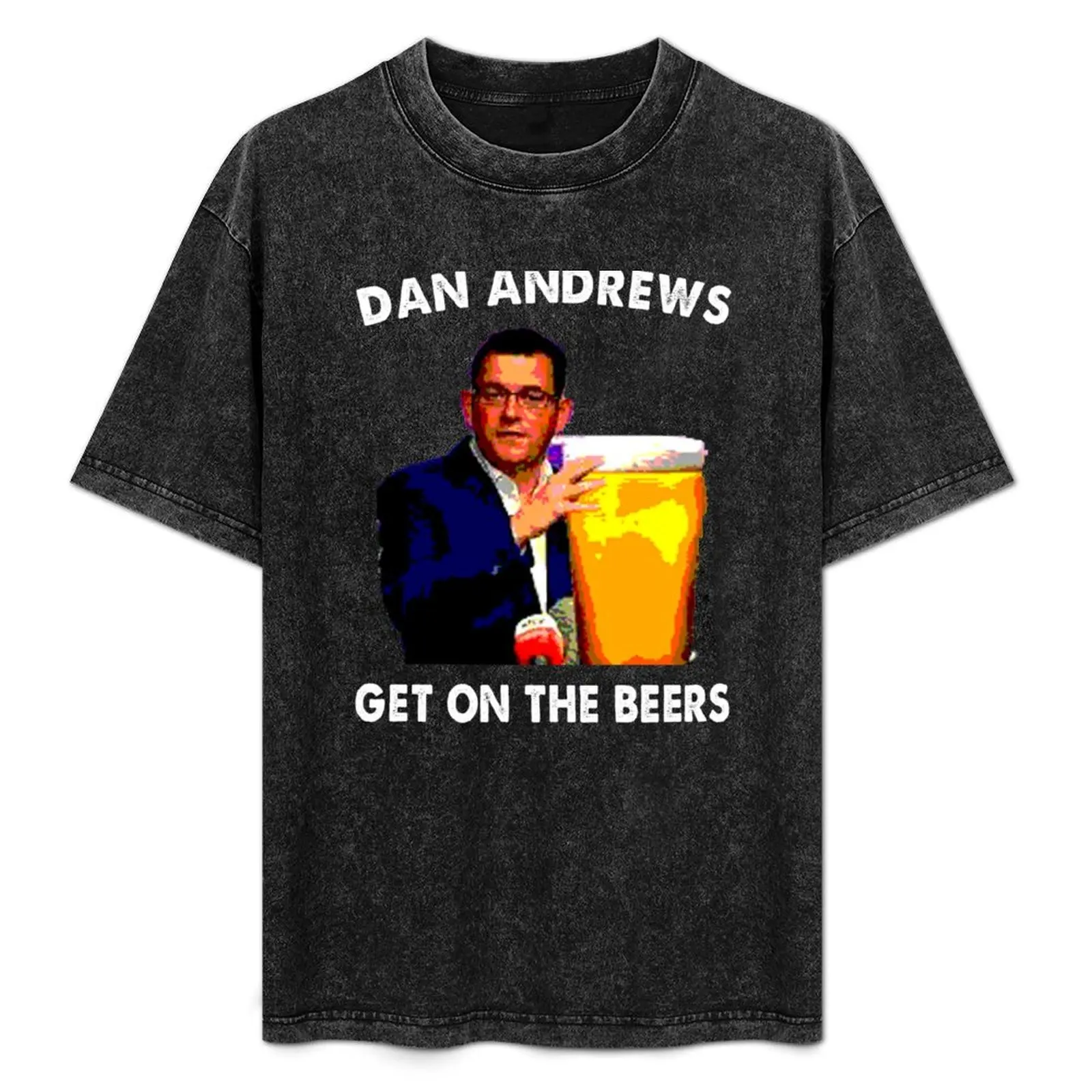 Dan Andrews Get on the Beers T-Shirt sublime Aesthetic clothing tees Men's t-shirts