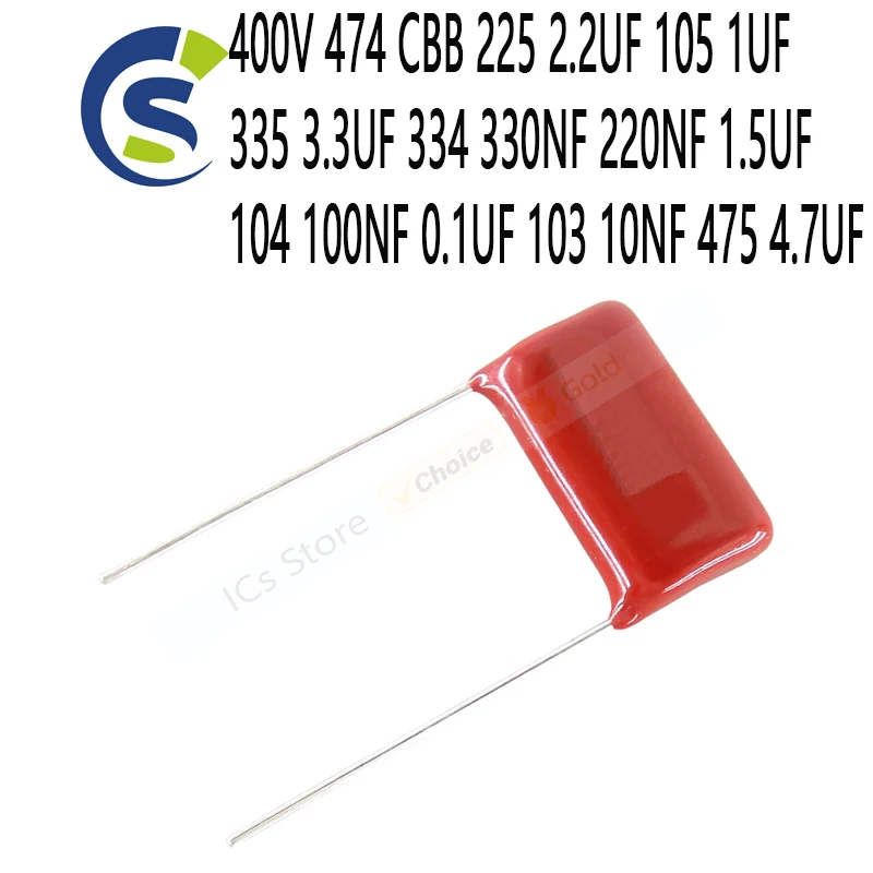 10SZT 400V474J 0.47UF 470NF 400V 474 CBB 225 2.2UF 105 1UF 335 3.3UF 334 330NF 220NF 1.5UF 104 100NF 0.1UF 103 10NF 475 4.7UF