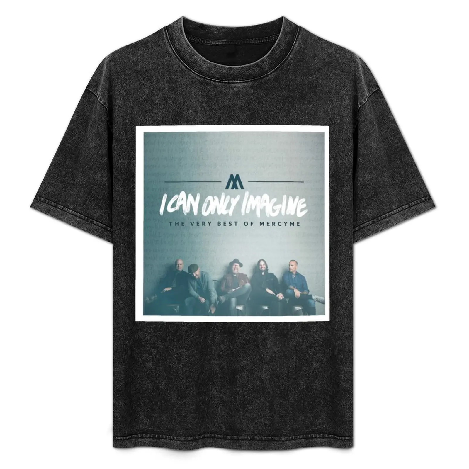 

MercyMe - I Can Only Imagine - The Very Best of MercyMe T-Shirt Simple Trendy Casual T-Shirt