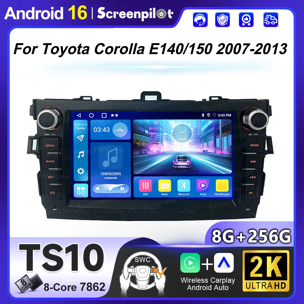 

Car Radio For Toyota Corolla E140/150 20072008 2009 2010 2011 2012 2013 Android 16 Auto Multimedia Player GPS Navigation 5G RDS