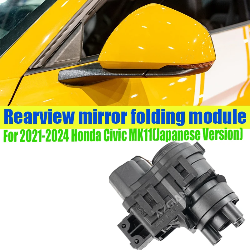 

Azgiant Auto side mirror folding system module original For Honda Civic MK11 2021-2024 100% match electric car repair kit DIY