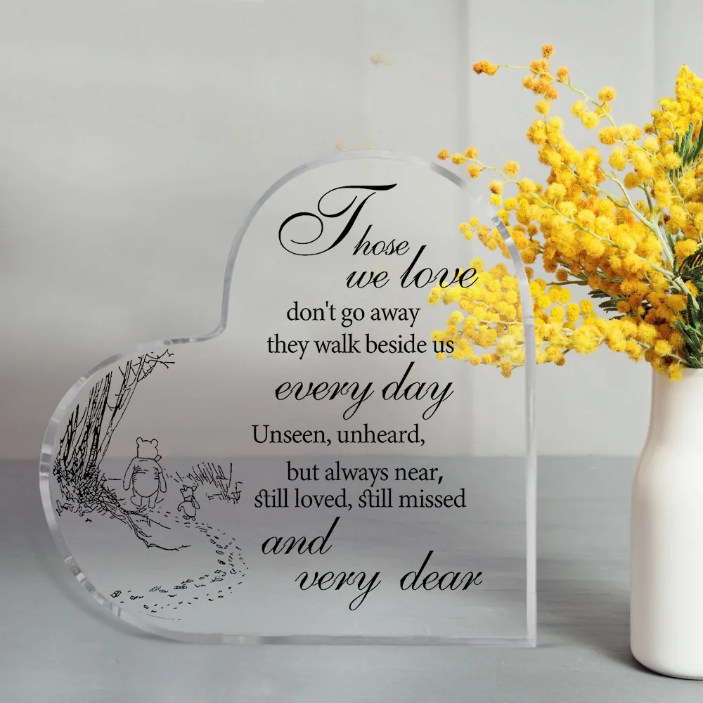 1 pcs Sympathy Decor Those We Love Don't Go Away Sign, Memorial Bereavement Winnie Acrylic Remembrance Paperweight Decorations
