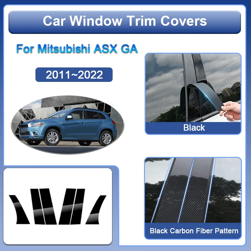 6PCS Car Pillars Sticker For Mitsubishi ASX RVR GA 2011~2022 Window Center Trim Cover Post B C Pillar Film Stickers Accessories
