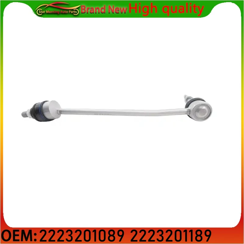 

2223201089 2223201189 Brand New Front Left Right Side Stabilizer Link for Benz Grade W222 V222 X222 C217 A217 S63 S320 S350 S40