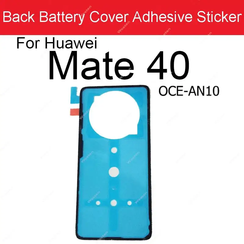 Back Battery Housing Cover Adhesive Sticker For Huawei Mate 40 30 20 10 Pro Lite RS 20X 40e 30e Pro 5G Mate 40 Pro + Glue Tape