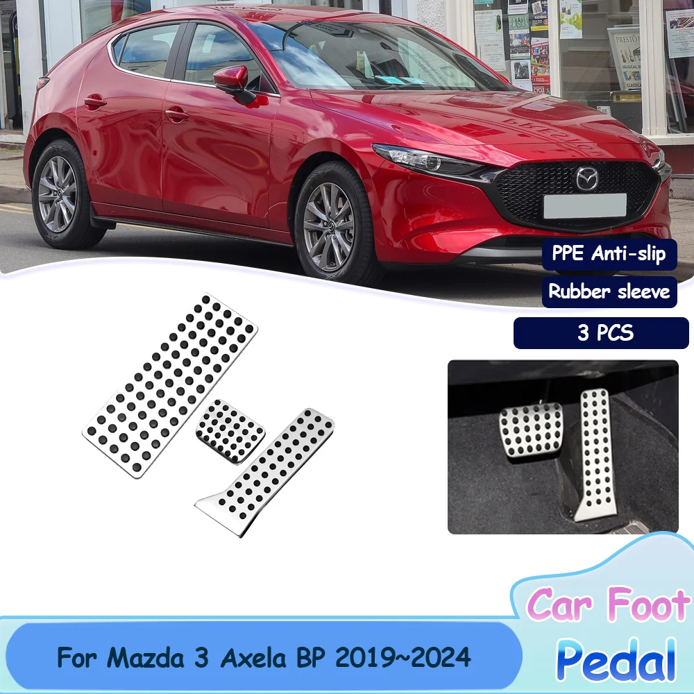 For Mazda 3 Axela BP 2019~2024 Quality Accelerator Pads Interior Parts Gas Foot Pedals Acessorie Non-slip No Drilling Rest Brake