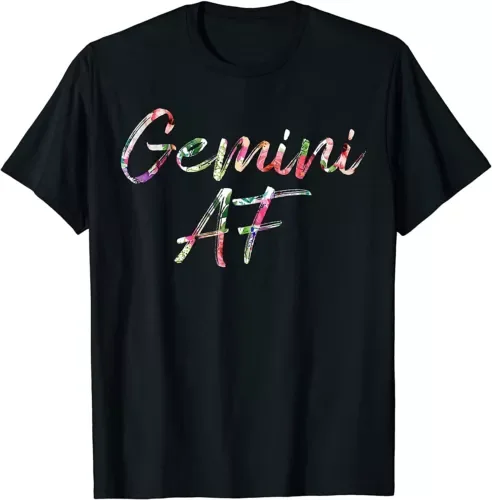 Birthday Gifts Gemini AF Floral Zodiac Astrology Cool T-ShirtHigh Quality 100%Cotton Short Sleeve