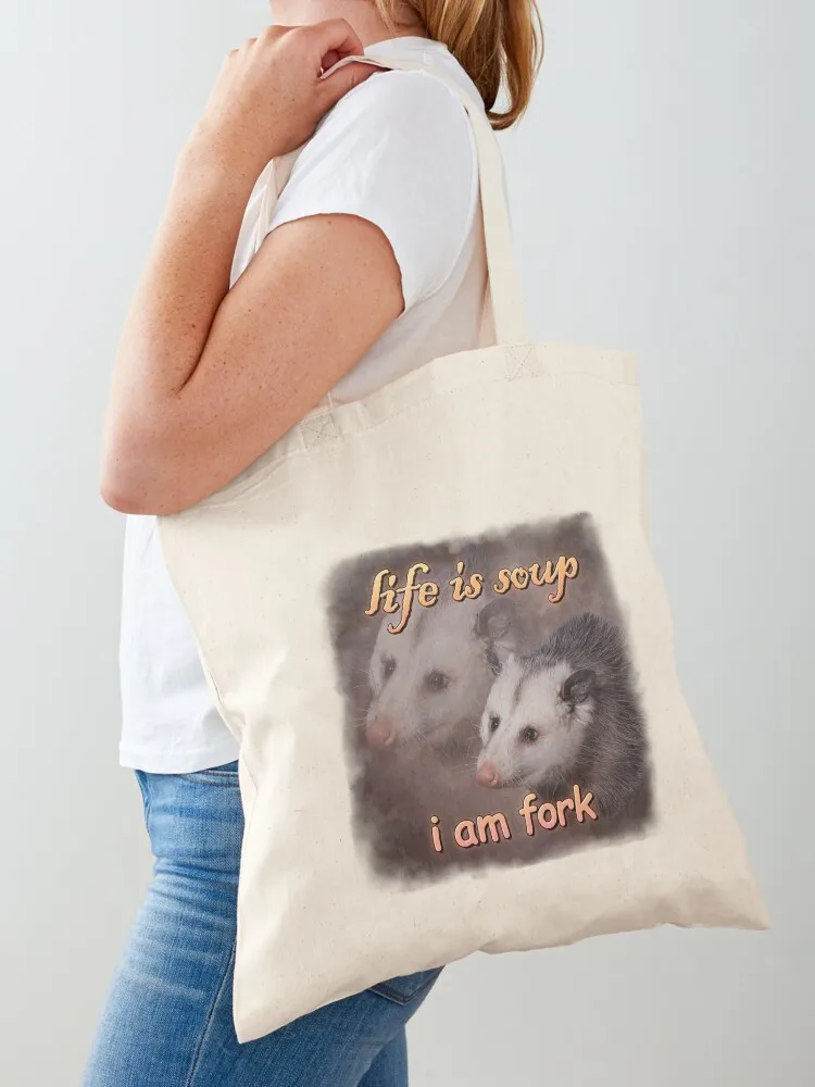 Life is soup, I am fork possum word art Tote Bag personalized tote Customizable tote bag Handbags