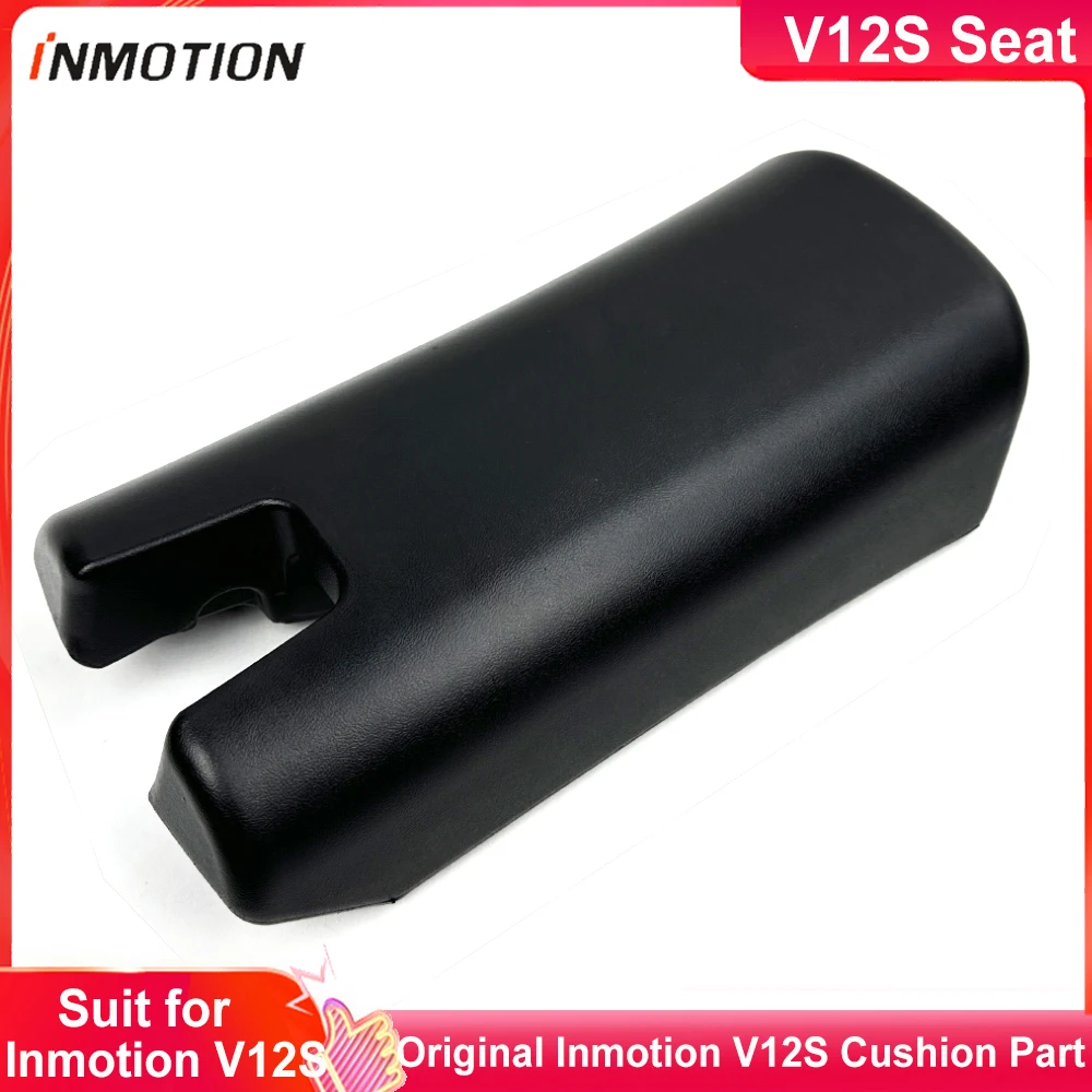 

Original Inmotion V12S Cushion V12S E-Wheel Seat Part Inmotion Cushion Part suit for Inmotion V12S Electric Unicycle