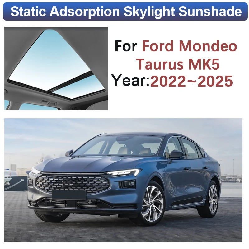 Car Skylight Sunshade For Ford Mondeo Taurus MK5 2022-2025 2024 Sunroof Shades Electrostatic Adsorption Visors Car Accessories